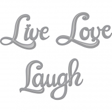 Spellbinder Shapeabilities Dies Live Love Laugh 3 st
