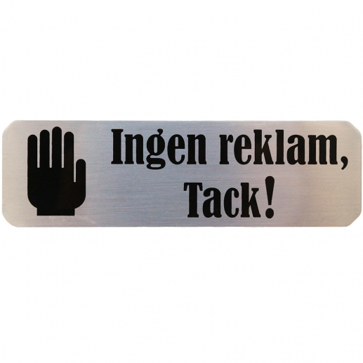 Skylt ''Ingen reklam, tack!'' Silver - 30 x 100mm